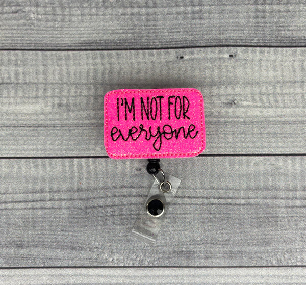 I'm Not For Everyone Badge Reel