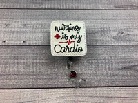 Nursing Is My Cardio Badge Reel