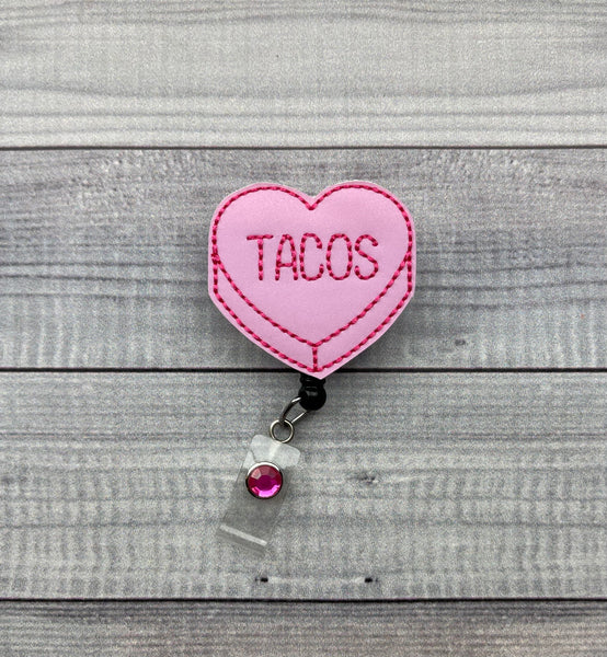 Tacos Candy Heart Badge Reel
