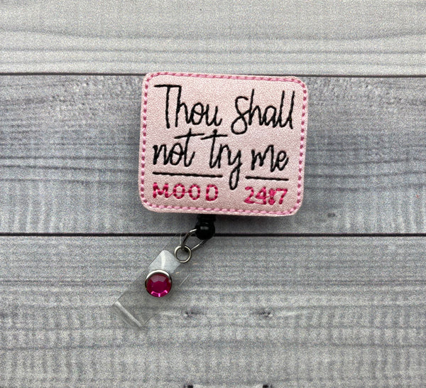 Pink Thou Shall Not Try Me Badge Reel