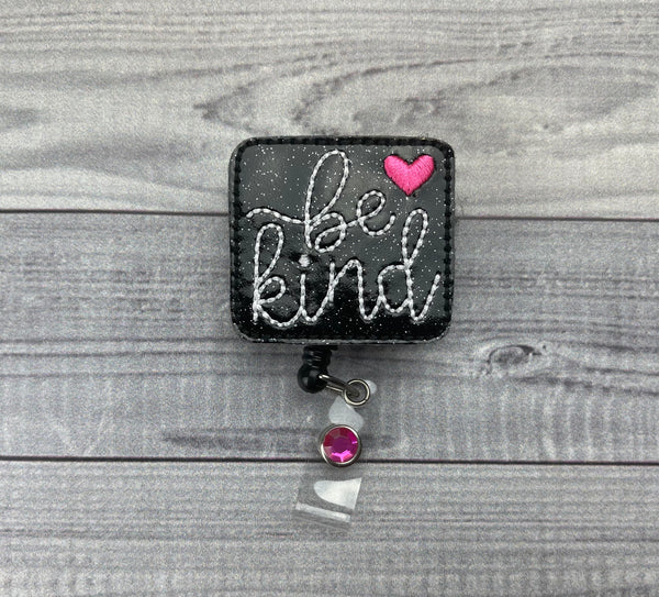 Black & Pink Be Kind Badge Reel