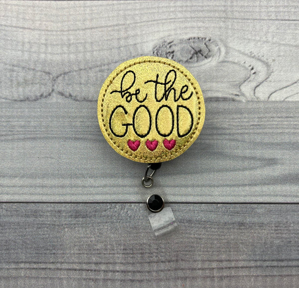 Be The Good Badge Reel