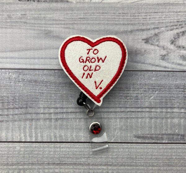 To Grow Old In Badge Reel