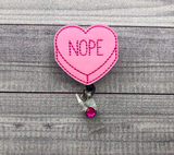 Nope Candy Heart Badge Reel