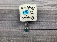 Wearing is Caring Badge Reel