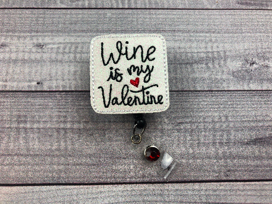 Wine is My Valentine Badge Reel