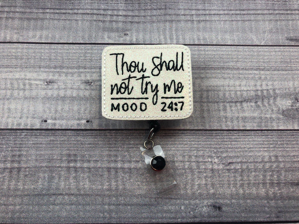 Thou Shall Not Try Me Badge Reel