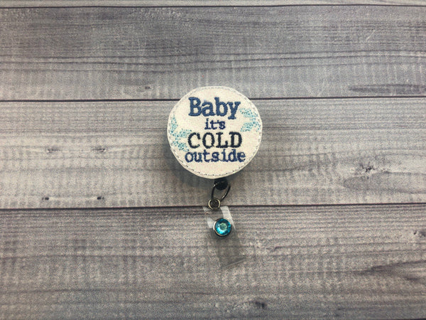 Baby It's Cold Outside 2 Badge Reel