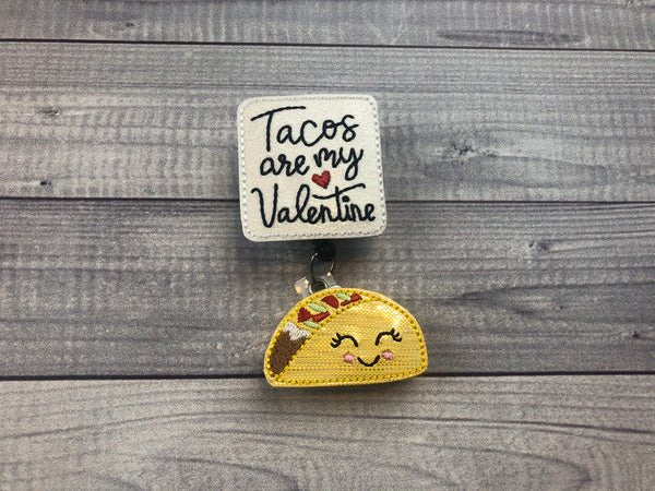 Tacos Are My Valentine Badge Reel