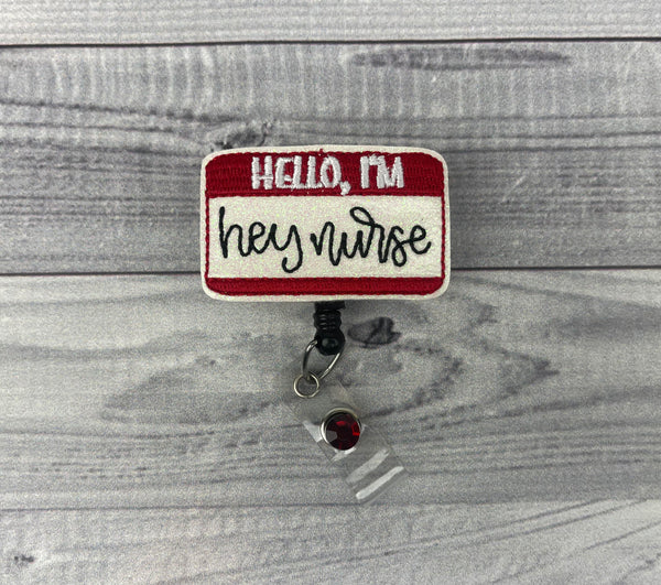 Hello I'm "Hey Nurse" Badge Reel