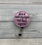 Did I Roll My Eyes Badge Reel